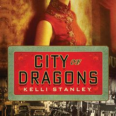 City of Dragons Audiobook, by Kelli Stanley