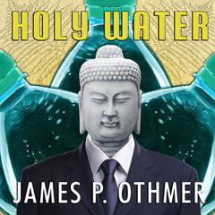 Holy Water: A Novel Audiobook, by 