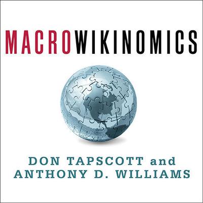 Macrowikinomics: Rebooting Business and the World Audiobook, by Don Tapscott