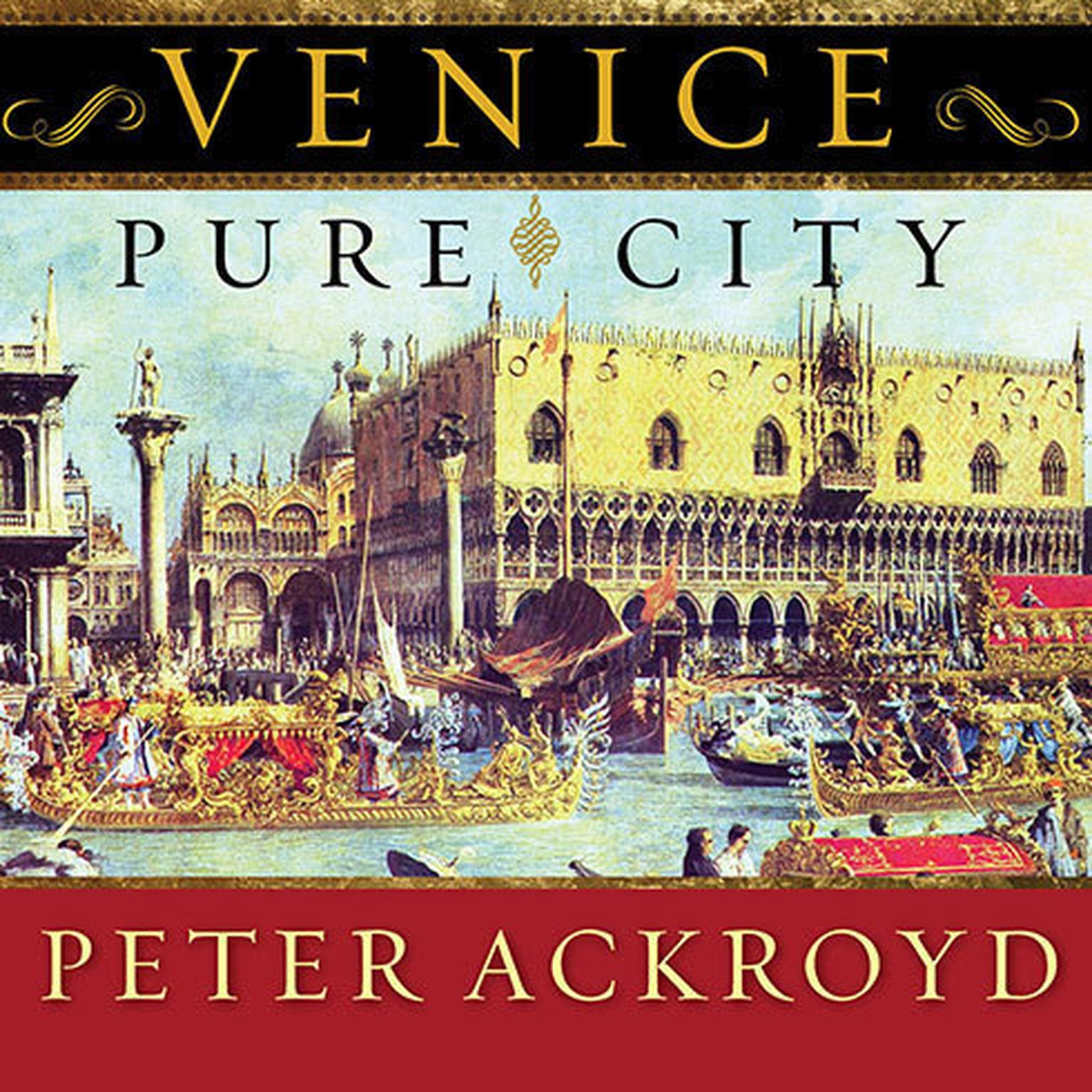 Venice: Pure City Audiobook, by Peter Ackroyd