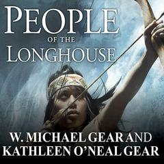 People of the Longhouse Audiobook, by Kathleen O'Neal Gear
