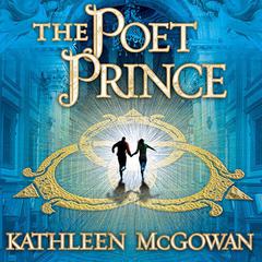 The Poet Prince Audiobook, by Kathleen McGowan