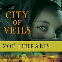 City of Veils: A Novel Audiobook, by Zoë Ferraris