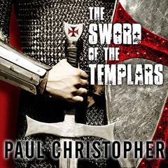 The Sword of the Templars Audiobook, by Christopher  Hyde