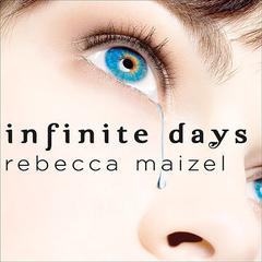 Infinite Days: A Vampire Queen Novel Audiobook, by Rebecca Maizel