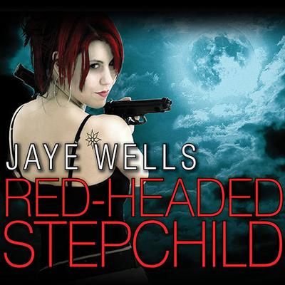 Red-Headed Stepchild Audiobook, by Jaye Wells