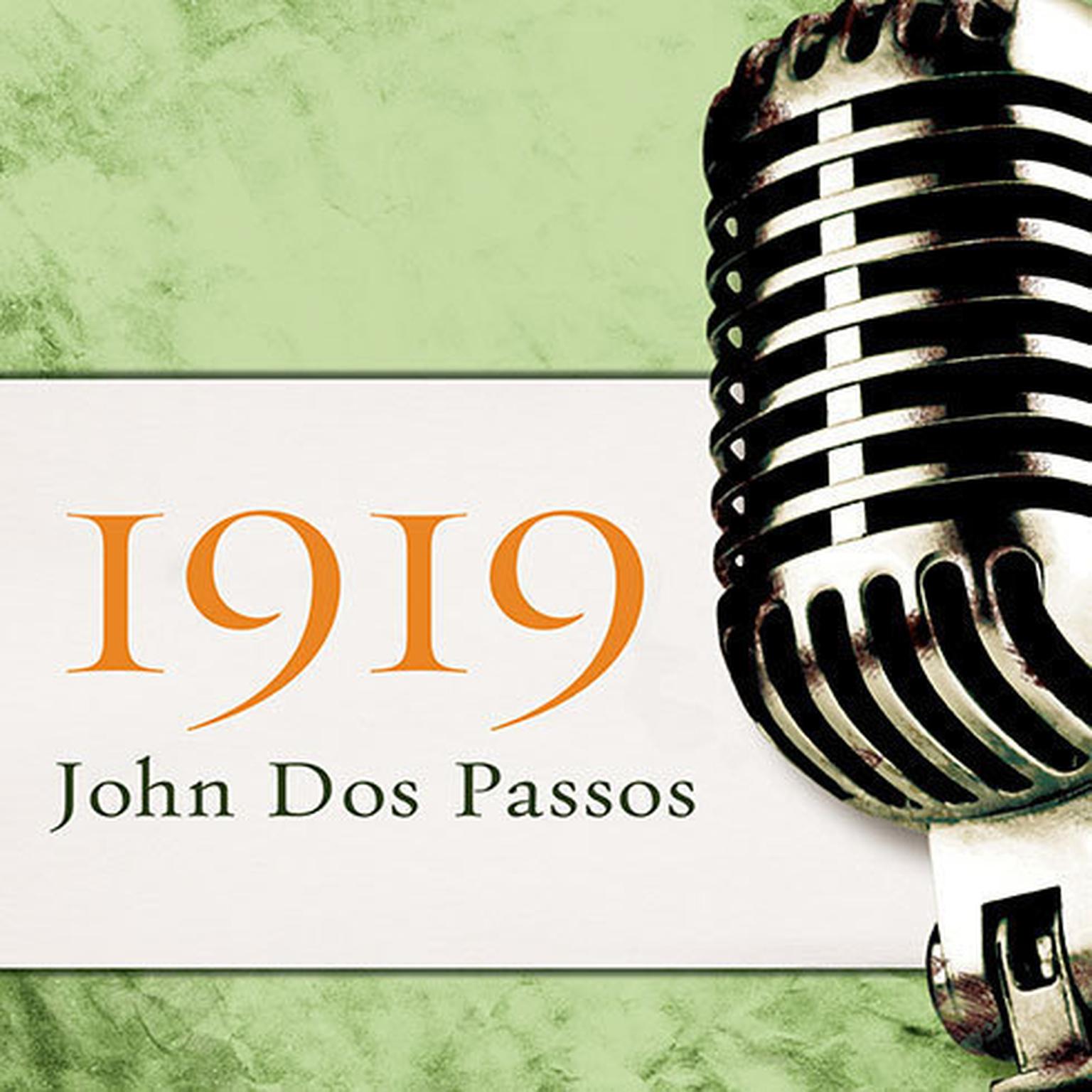 1919 Audiobook, by John Dos Passos