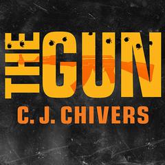 The Gun Audiobook, by C. J. Chivers
