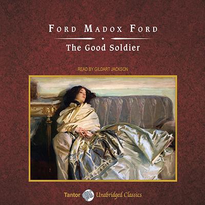 The Good Soldier: A Tale of Passion Audiobook, by 