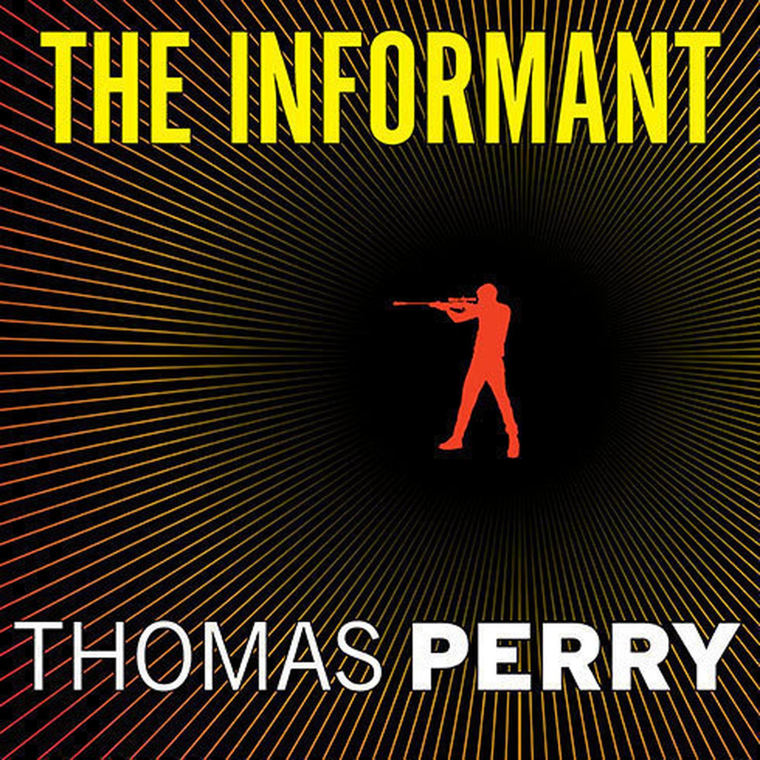 The Informant: A Butchers Boy Novel Audiobook, by Thomas Perry