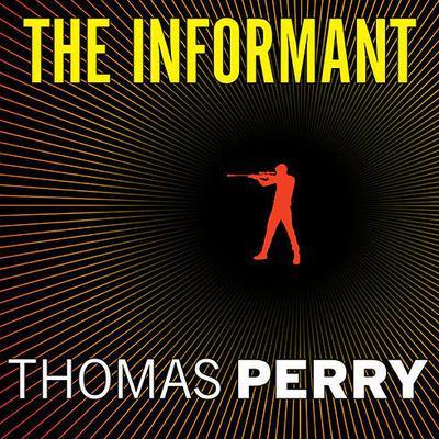 The Informant: A Butcher's Boy Novel Audiobook, by Thomas Perry