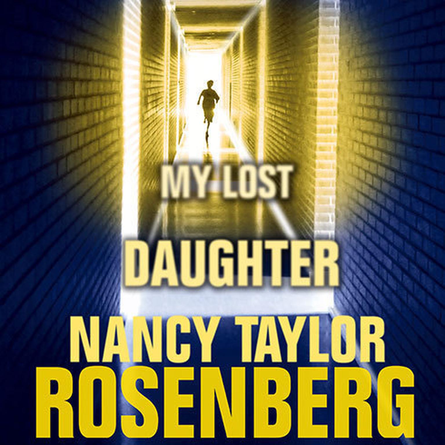 My Lost Daughter Audiobook, by Nancy Taylor Rosenberg