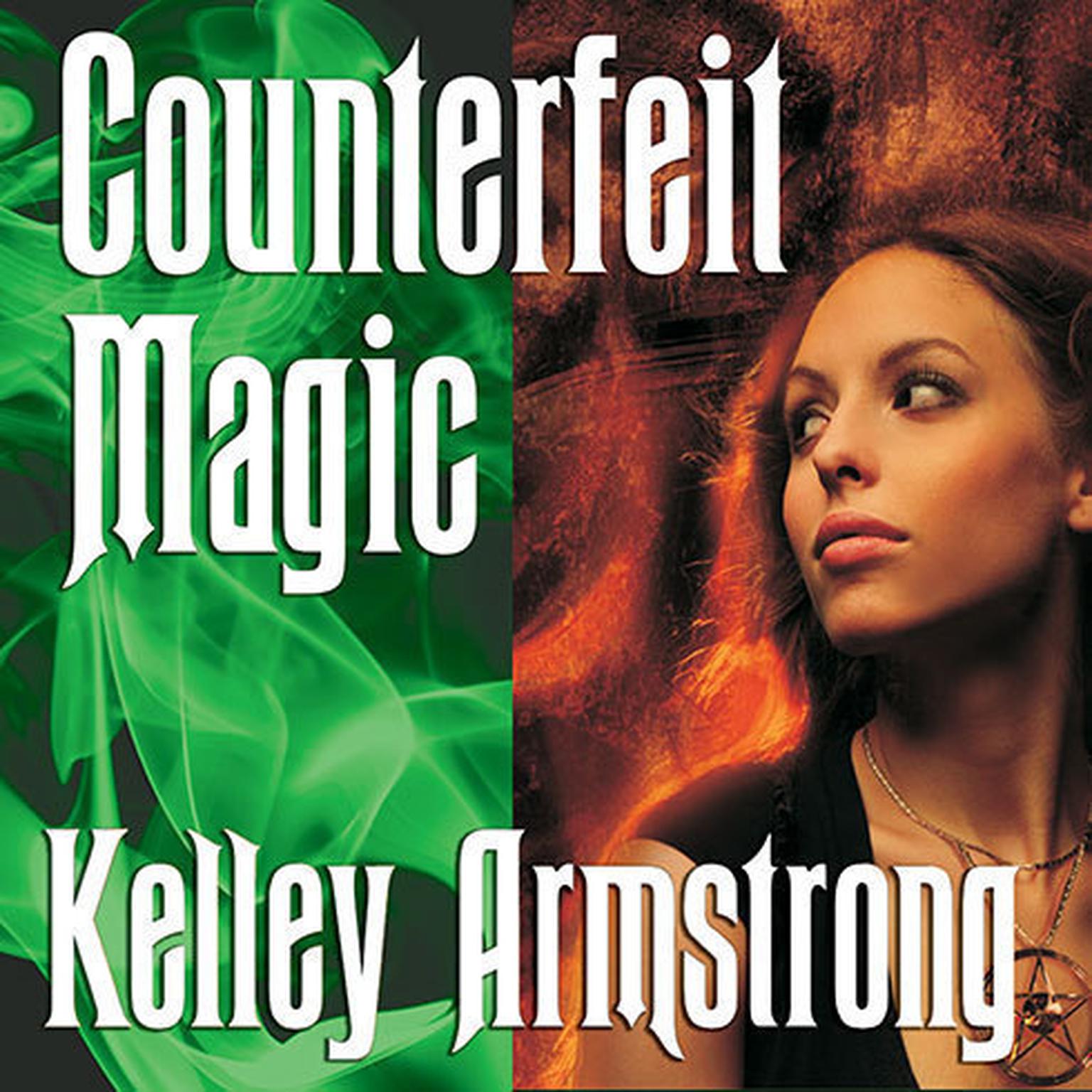 Counterfeit Magic Audiobook, by Kelley Armstrong