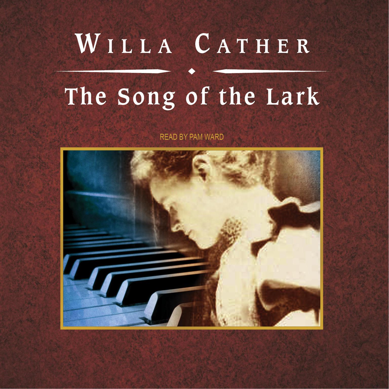 The Song of the Lark Audiobook, by Willa Cather