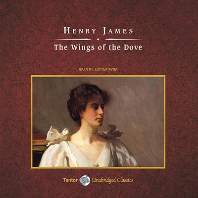 The Wings of the Dove Audiobook, by Henry James
