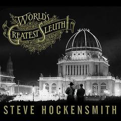 World's Greatest Sleuth!: A Holmes on the Range Mystery Audiobook, by Steve Hockensmith