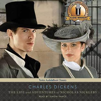 The Life and Adventures of Nicholas Nickleby Audiobook, by 
