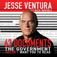 63 Documents the Government Doesn't Want You to Read Audiobook, by Jesse Ventura