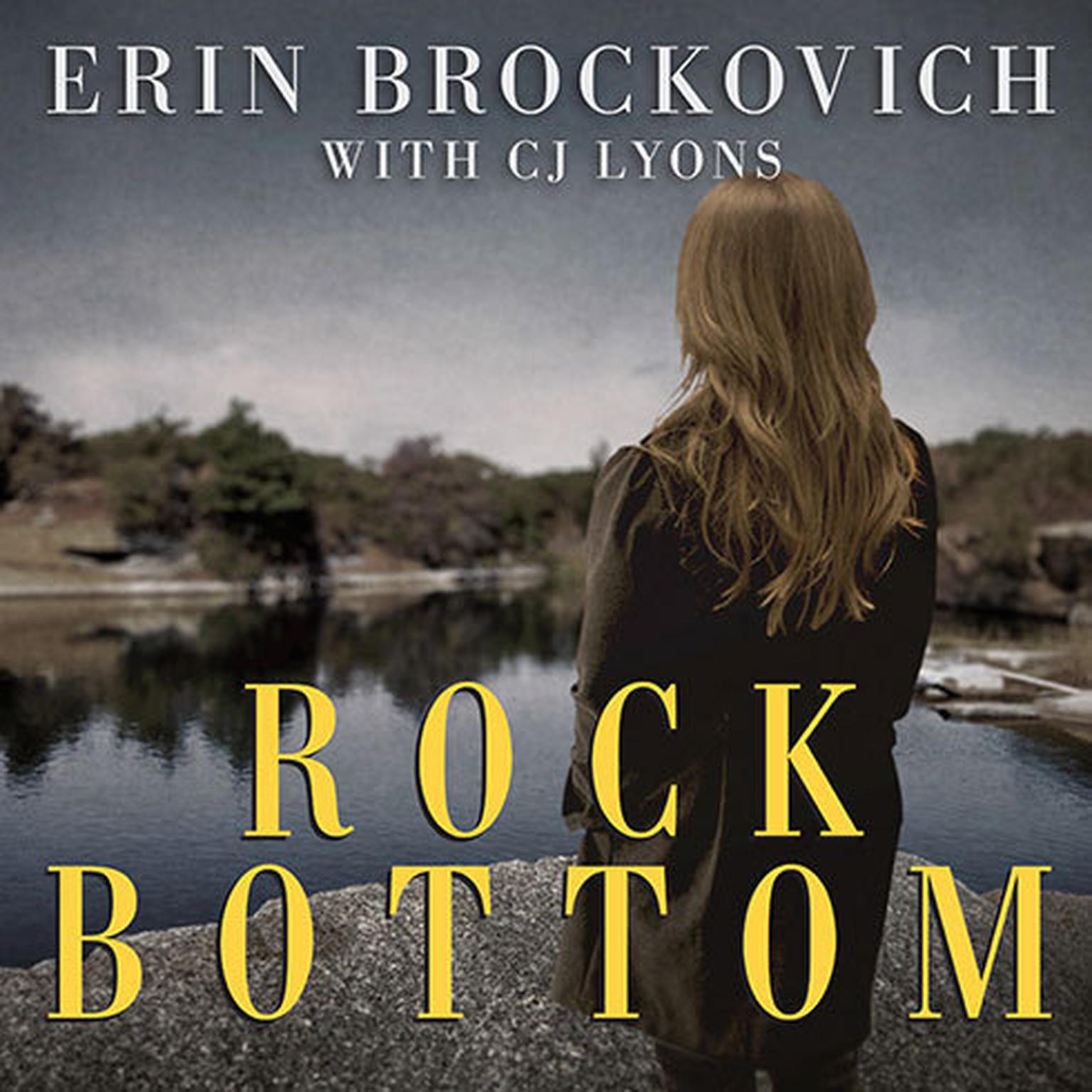 Rock Bottom: A Novel Audiobook, by Erin Brockovich
