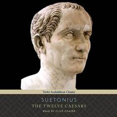 The Twelve Caesars Audiobook, by Suetonius