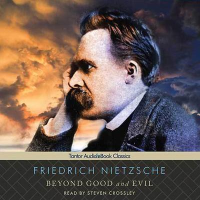 Beyond Good and Evil Audiobook, by Friedrich Nietzsche