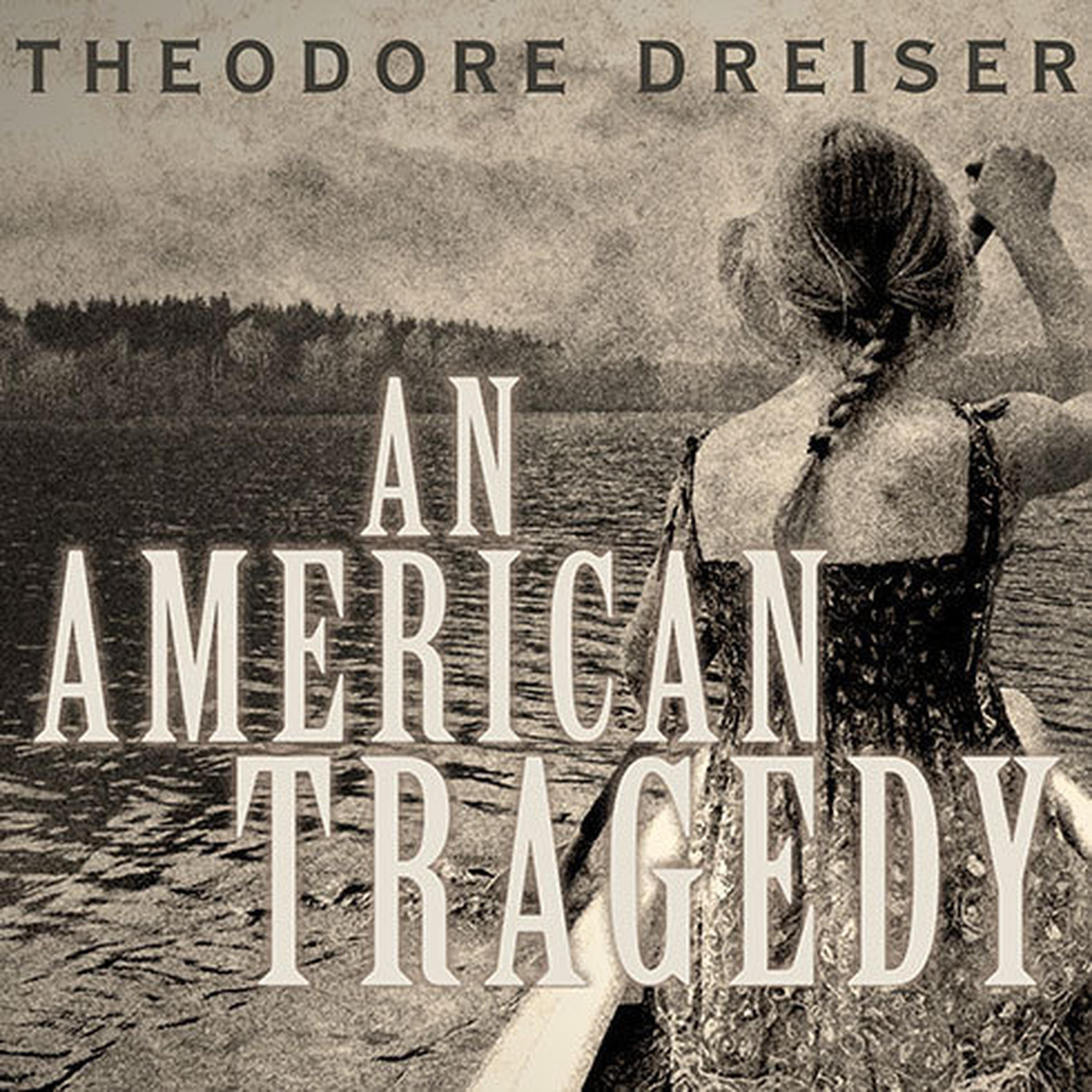 An American Tragedy by Theodore Dreiser