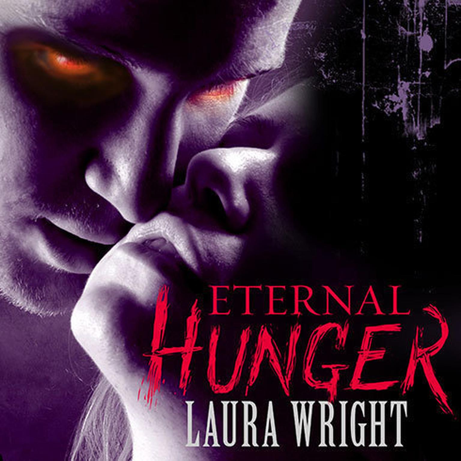 Eternal Hunger: Mark of the Vampire Audiobook, by Laura Wright