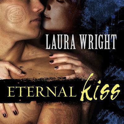 Eternal Kiss : Mark of the Vampire Audiobook, by Laura Wright