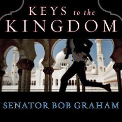 Keys to the Kingdom Audiobook, by Bob Graham