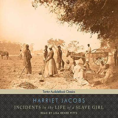 Incidents in the Life of a Slave Girl Audiobook, by Harriet Jacobs
