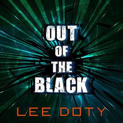 Out of the Black Audiobook, by Lee Doty