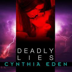 Deadly Lies Audiobook, by Cynthia Eden