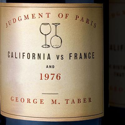 Judgment of Paris: California vs. France and the Historic 1976 Paris Tasting That Revolutionized Wine Audiobook, by George M. Taber