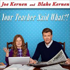 Your Teacher Said What?!: Defending Our Kids from the Liberal Assault on Capitalism Audiobook, by Joe Kernen