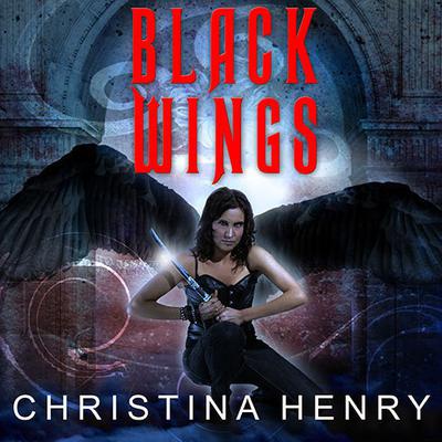 Black Wings Audiobook, by Christina Henry