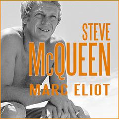 Steve McQueen: A Biography Audiobook, by 