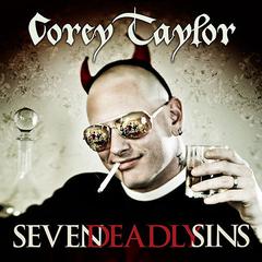 Seven Deadly Sins: Settling the Argument Between Born Bad and Damaged Good Audiobook, by Corey Taylor