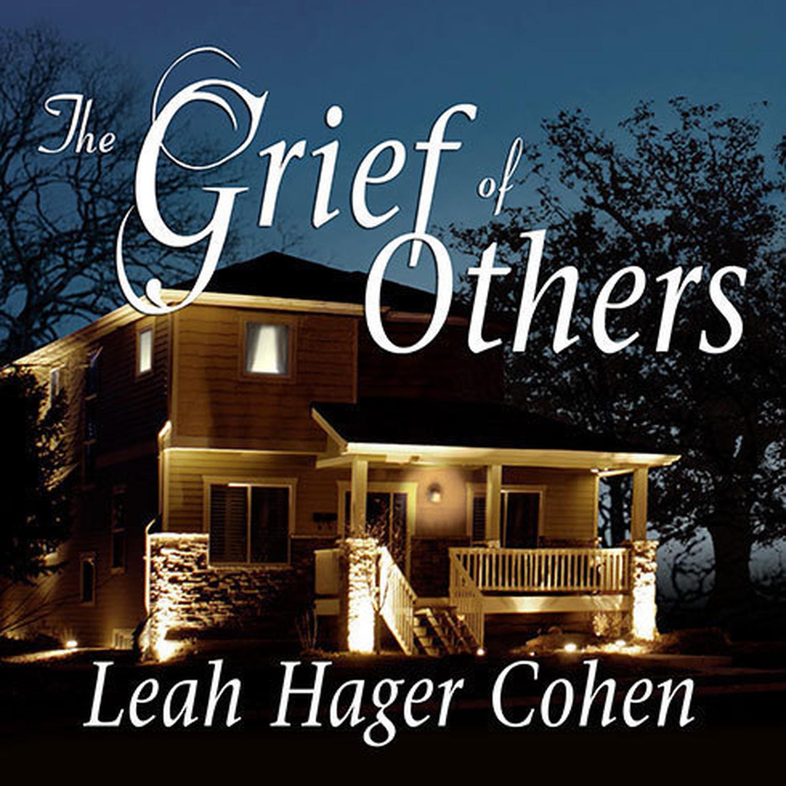The Grief of Others Audiobook, by Leah Hager Cohen