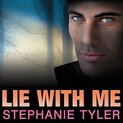 Lie with Me: A Shadow Force Novel Audiobook, by Stephanie Tyler