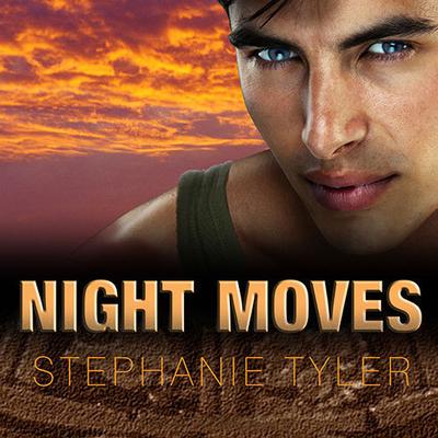 Night Moves: A Shadow Force Novel Audiobook, by Stephanie Tyler