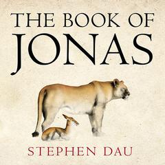 The Book of Jonas Audiobook, by Stephen Dau