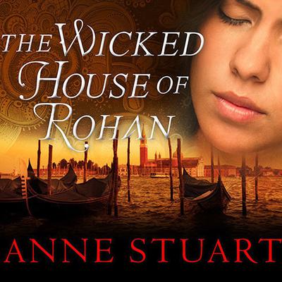 The Wicked House of Rohan Audiobook, by Anne Stuart