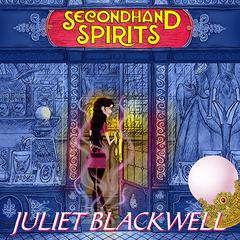 Secondhand Spirits Audiobook, by Juliet Blackwell
