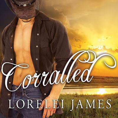 Corralled Audiobook, by Lorelei James