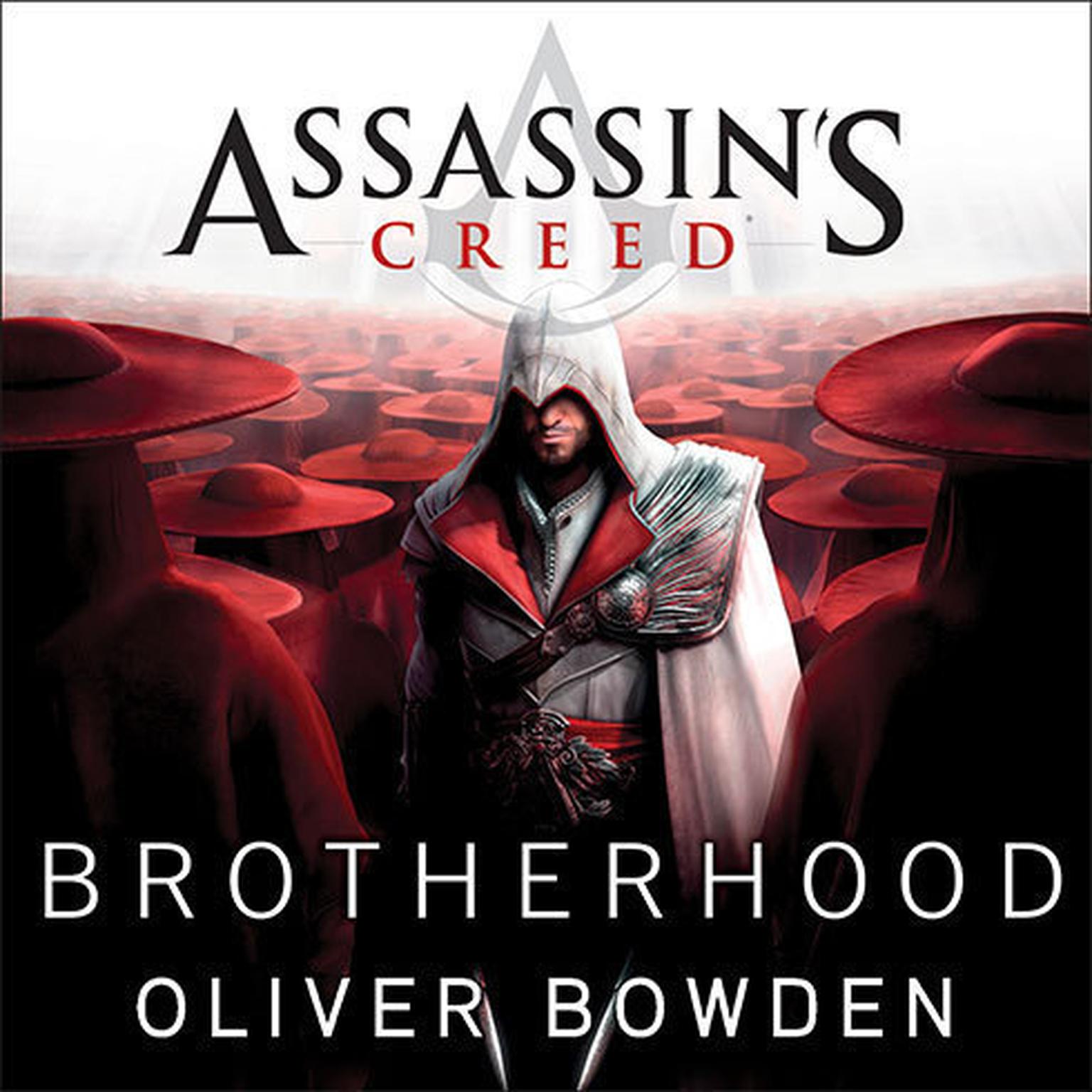 Assassins Creed: Brotherhood Audiobook, by Oliver Bowden