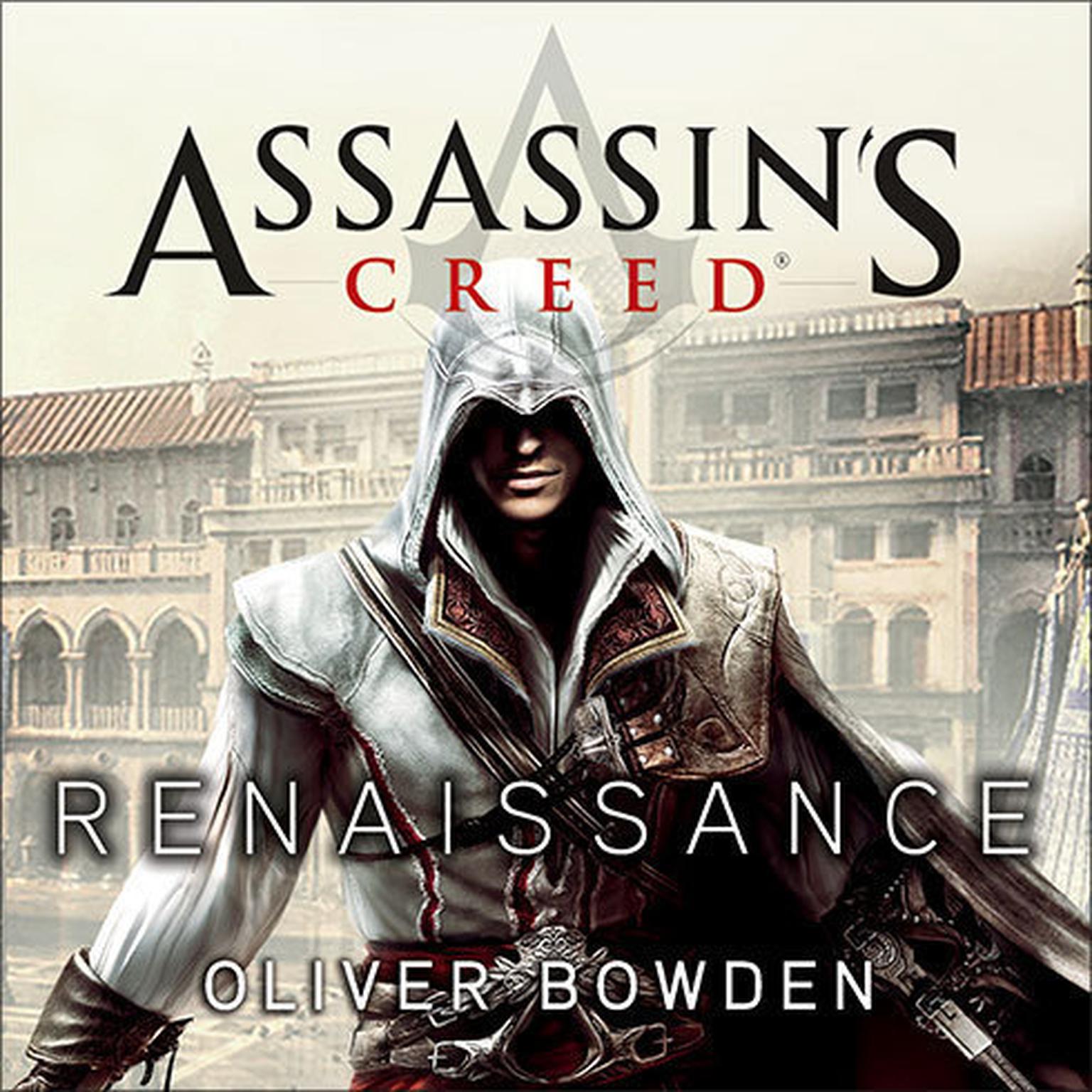 Assassins Creed: Renaissance Audiobook, by Oliver Bowden