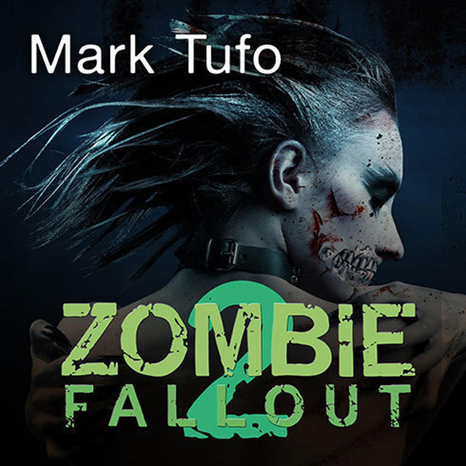 Zombie Fallout 2: A Plague Upon Your Family Audiobook, by Mark Tufo