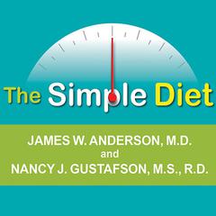 The Simple Diet: A Doctors Science-based Plan Audiobook, by James W. Anderson