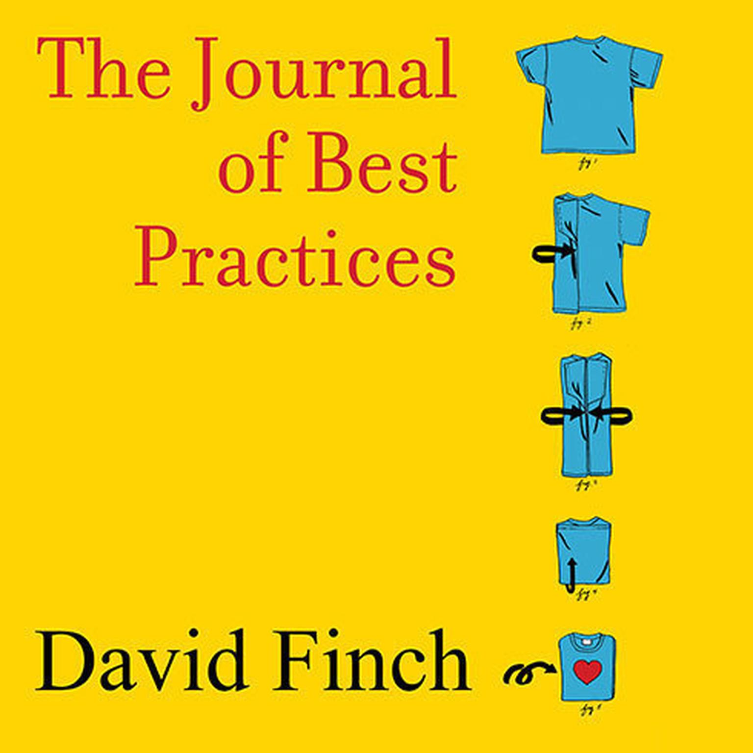 The Journal of Best Practices: A Memoir of Marriage, Asperger Syndrome, and One Mans Quest to Be a Better Husband Audiobook, by David Finch