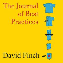 The Journal of Best Practices: A Memoir of Marriage, Asperger Syndrome, and One Man's Quest to Be a Better Husband Audiobook, by David Finch